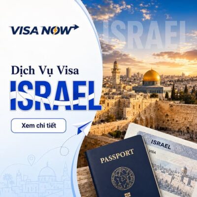 Dịch Vụ Xin Visa Israel Tại VISA-NOW