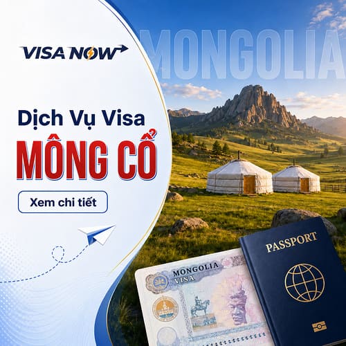 Dịch Vụ Xin Visa Mông Cổ Tại VISA-NOW