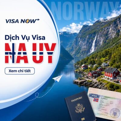 Dịch Vụ Xin Visa Na Uy Tại VISA-NOW