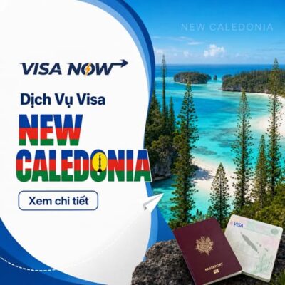 Dịch Vụ Xin Visa New Caledonia Trọn Gói