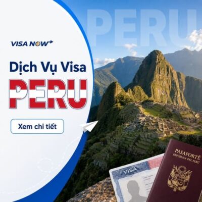 Dịch Vụ Xin Visa Peru Tại VISA-NOW