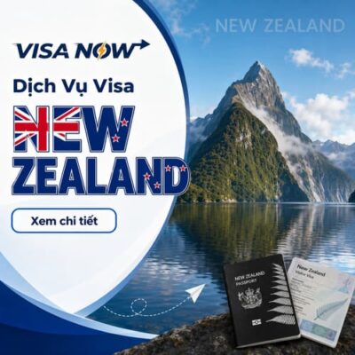 Dịch Vụ Xin Visa New Zealand Trọn Gói